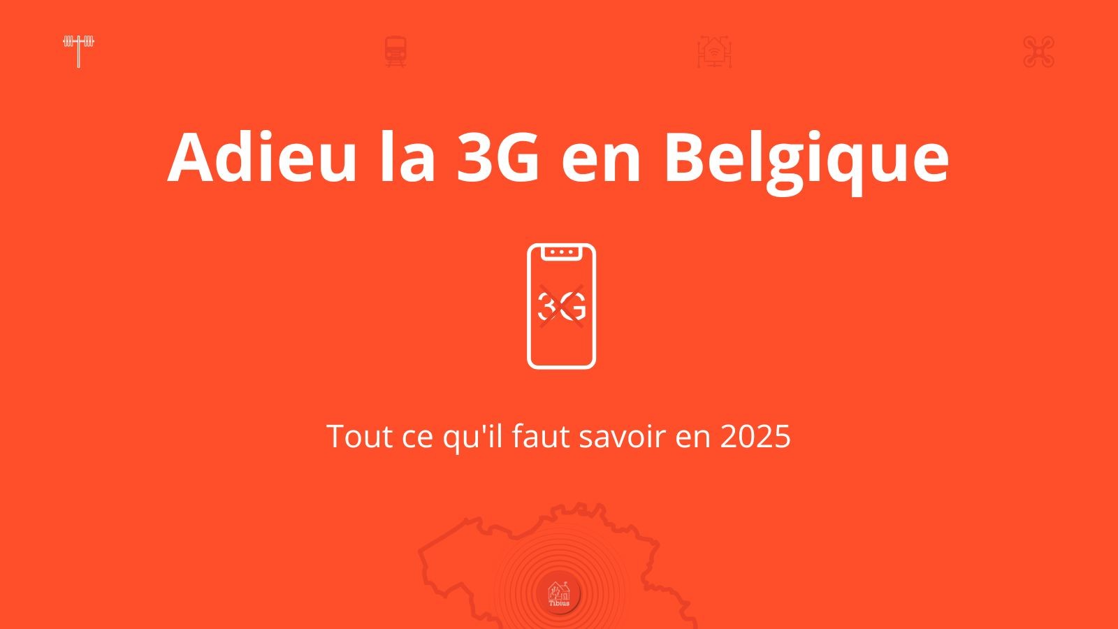 Adieu la 3G en Belgique : Où en est-on en 2025 ?
